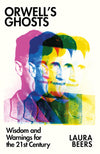 Orwell’s Ghosts