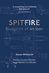 Spitfire: Blueprint of an Icon