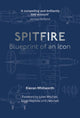 Spitfire: Blueprint of an Icon