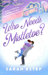 Who Needs Mistletoe