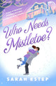 Who Needs Mistletoe