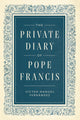 The Private Diary of Pope Francis