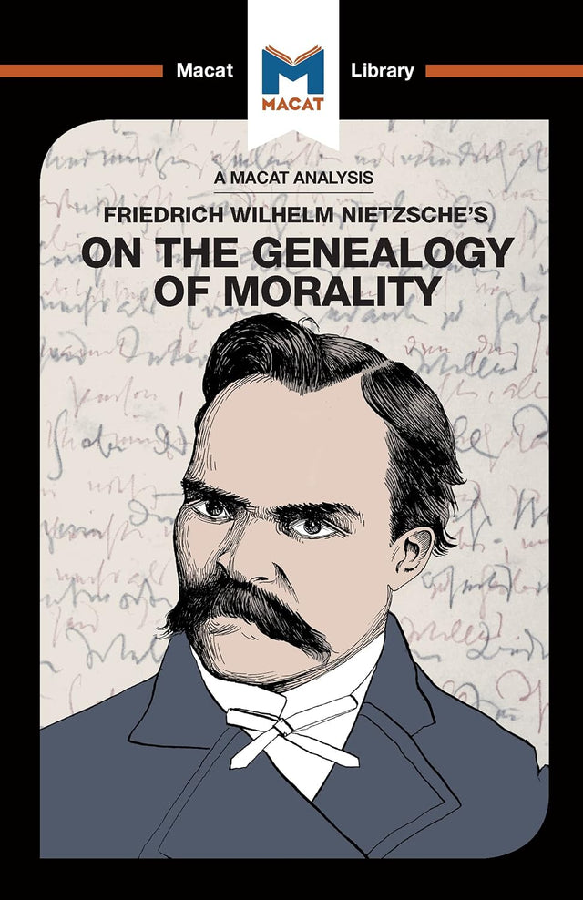 An Analysis of Friedrich Nietzsche's On the Genealogy of Morality