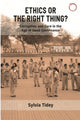 Ethics or the Right Thing? – Corruption and Care in the Age of Good Governance