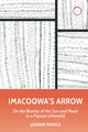 Imacoqwa`s Arrow - On the Biunity of the Sun and Moon in a Papuan Lifeworld
