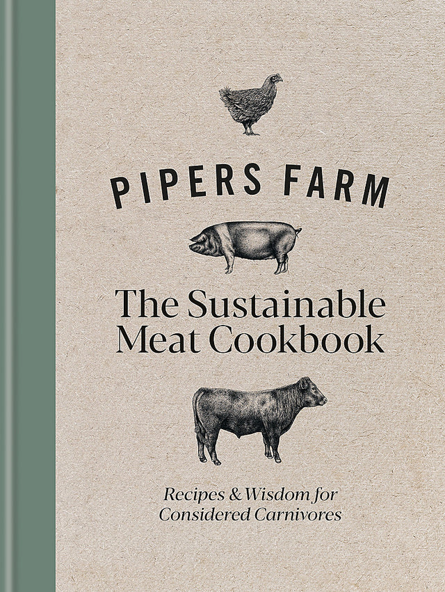 Pipers Farm The Sustainable Meat Cookbook