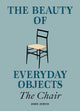 The Beauty of Everyday Objects: The Chair