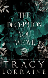 The Deception You Weave