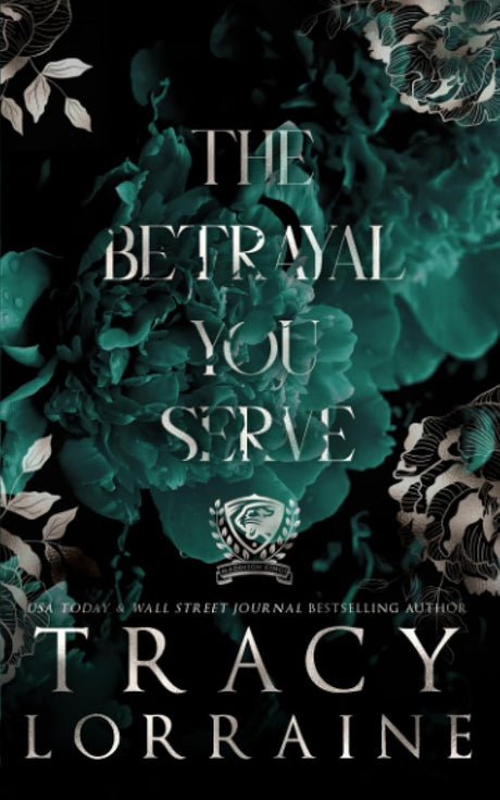 The Betrayal You Serve