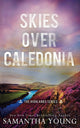 Skies Over Caledonia