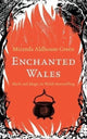Enchanted Wales