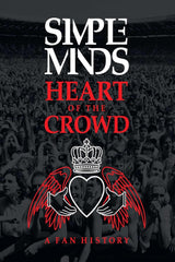 Simple Minds: Heart of the Crowd