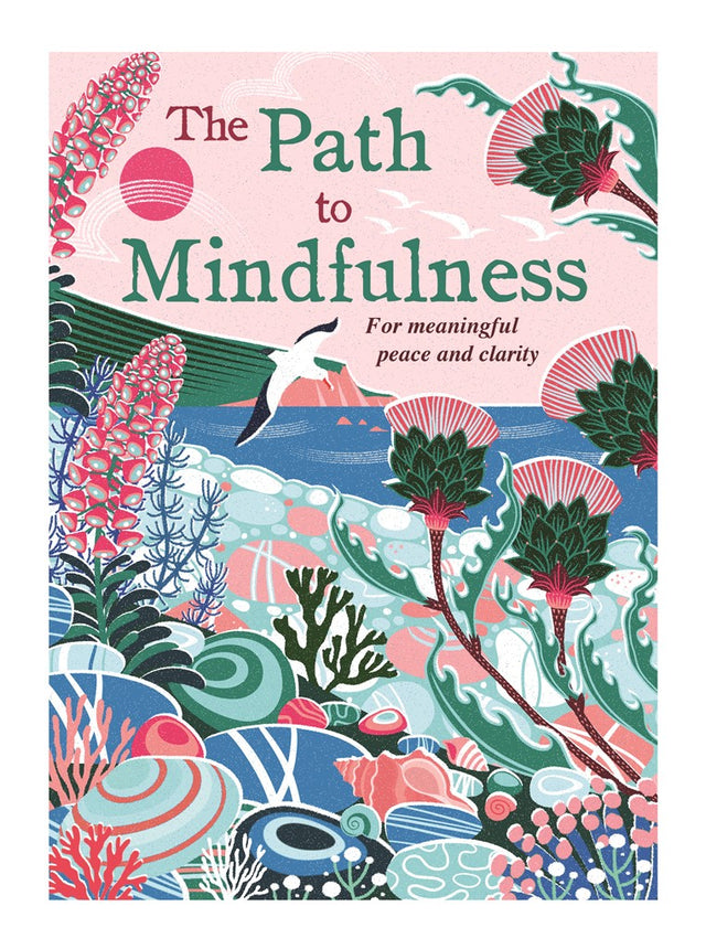 The Path To Mindfulness