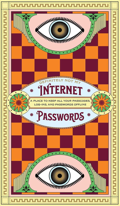 Definitely Not My Internet Passwords