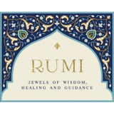 Rumi - Jewels of Wisdom, Healing and Guidance