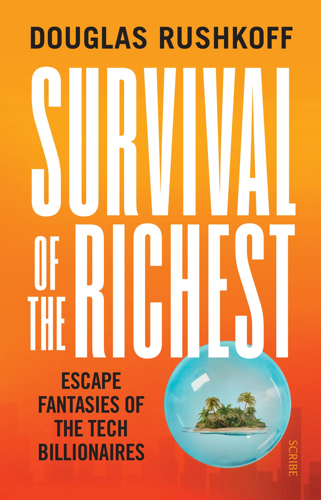 Survival of the Richest