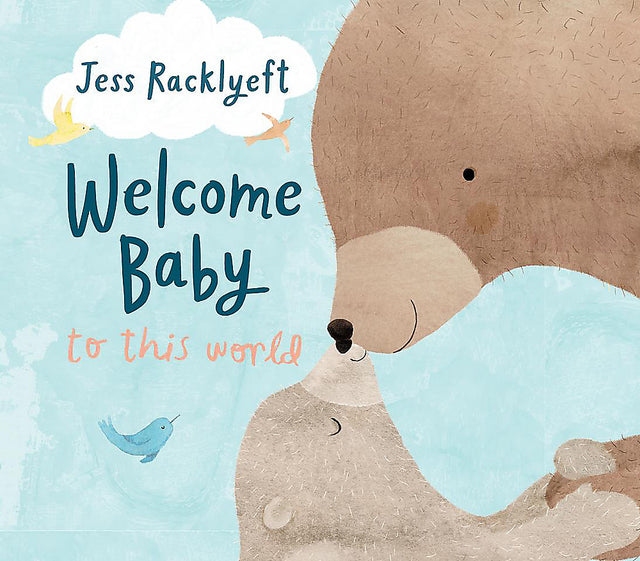 Welcome, Baby, to this World