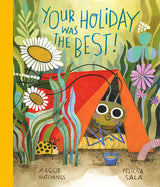 Your Holiday Was the BEST!