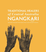 Traditional Healers of Central Australia: Ngangkari