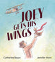 Joey Gets His Wings