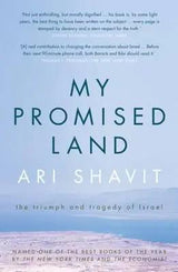 My Promised Land: The Triumph and Tragedy of Israel