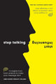 Stop Talking, Start Influencing