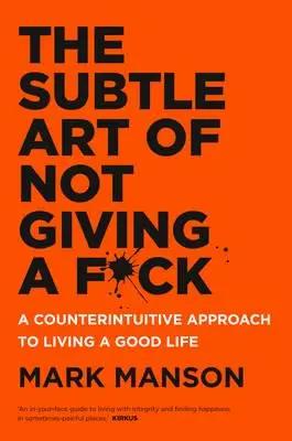 The Subtle Art of Not Giving a F*ck