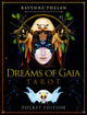 Dreams of Gaia Tarot - Pocket Edition