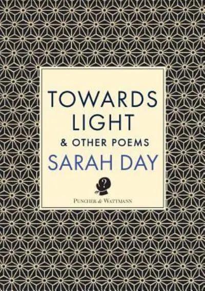Towards Light & Other Poems