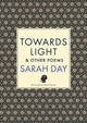 Towards Light & Other Poems