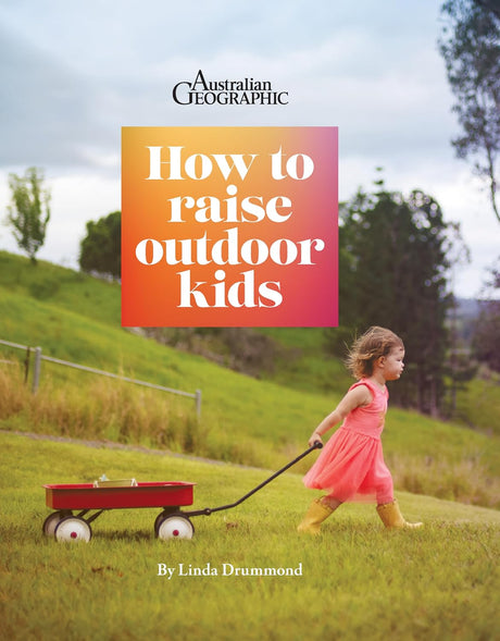 How to Raise Outdoor Kids