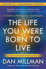 The Life You Were Born to Live