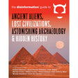 Disinformation Guide to Ancient Aliens, Lost Civilizations, Astonishing Archaeology and Hidden History
