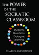 The Power of the Socratic Classroom