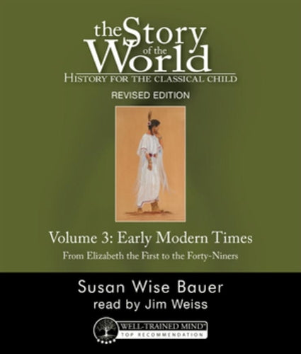 THE STORY OF THE WORLD: History for the Classical Child