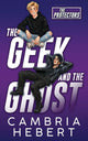 The Geek and the Ghost Special Edition