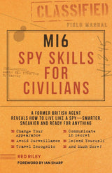 Mi6 Spy Skills for Civilians