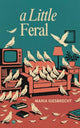 A Little Feral