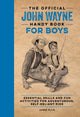 The Official John Wayne Handy Book for Boys