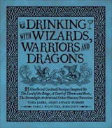 Drinking with Wizards, Warriors and Dragons