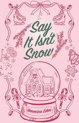 Say It Isn't Snow Special Edition