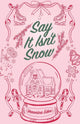 Say It Isn't Snow Special Edition
