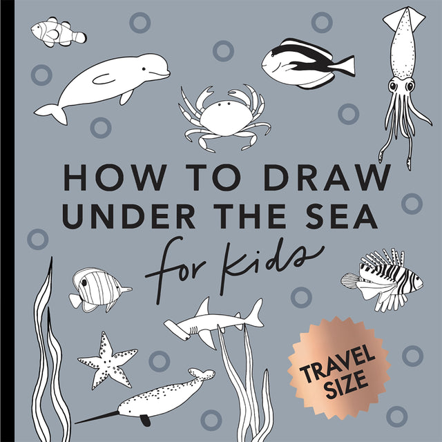 Under the Sea: How to Draw Books for Kids with Dolphins, Mermaids, and Ocean Animals (Summer Activity Book for Kids) (Mini)