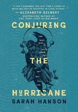 Conjuring the Hurricane