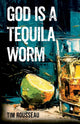God Is A Tequila Worm