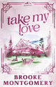 Take My Love (Alternate Special Edition Cover)