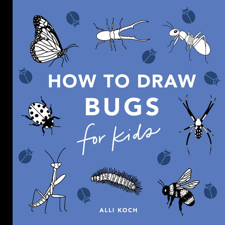 Bugs: How to Draw Books for Kids