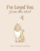 I've Loved You from the Start