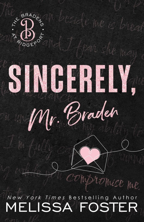 Sincerely, Mr. Braden