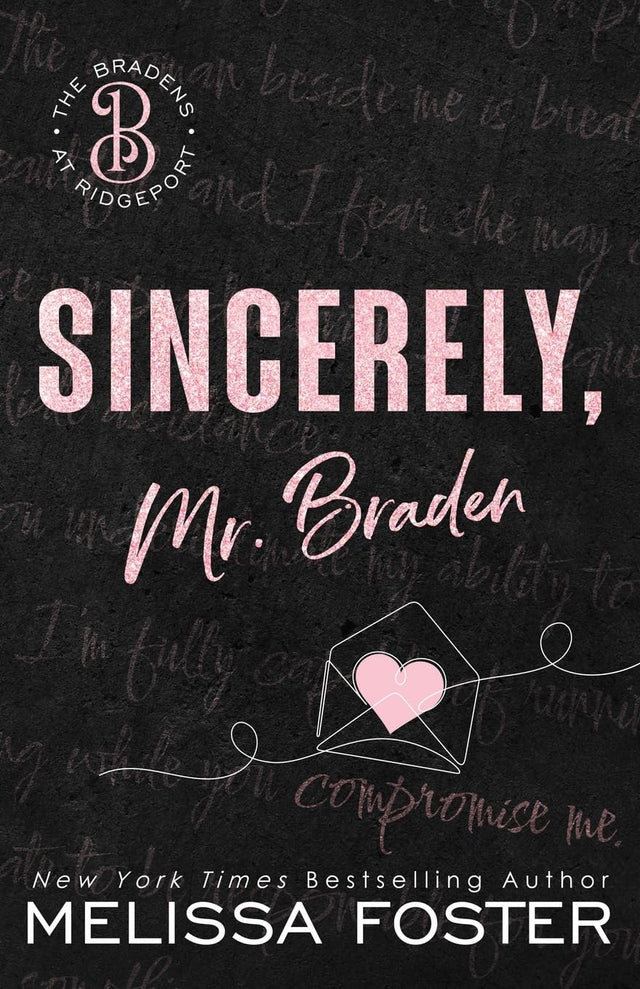 Sincerely, Mr. Braden